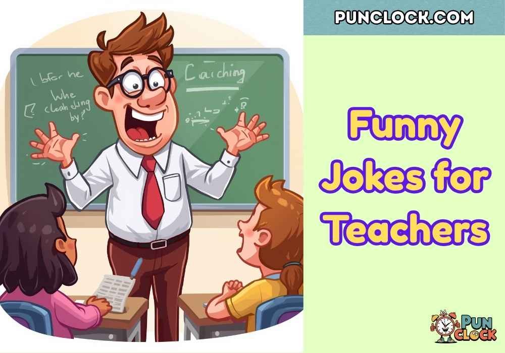 Funny Jokes for Teachers