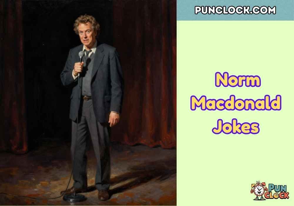 Norm Macdonald Jokes