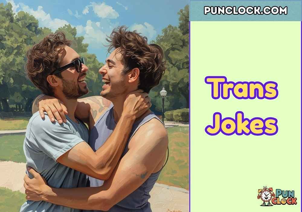 trans jokes