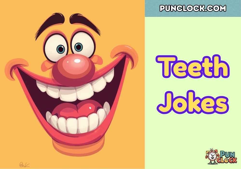 Punny Teeth Quotes