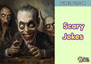 Scary Jokes