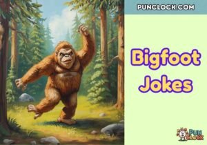 Bigfoot Jokes
