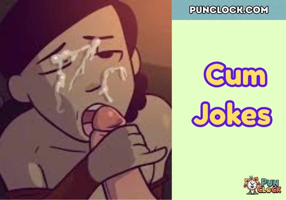Cum Jokes