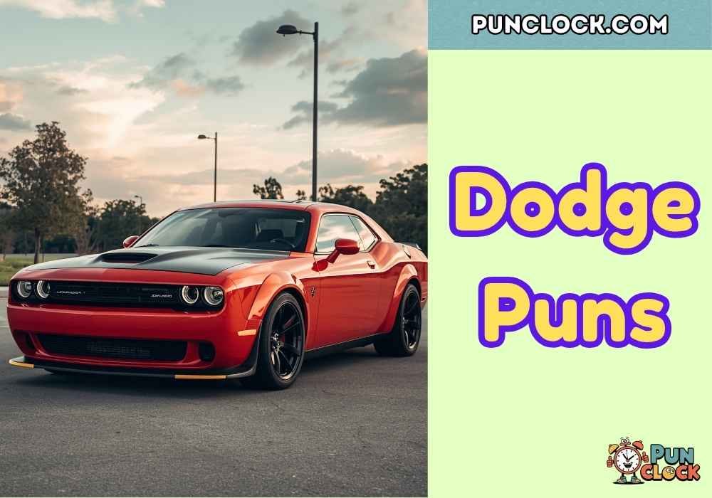 Family & Home Dodge Puns