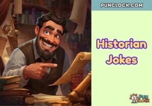 Historian Jokes