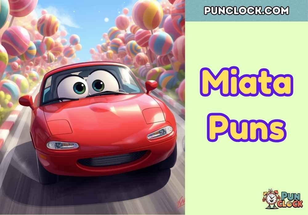 Miata Puns