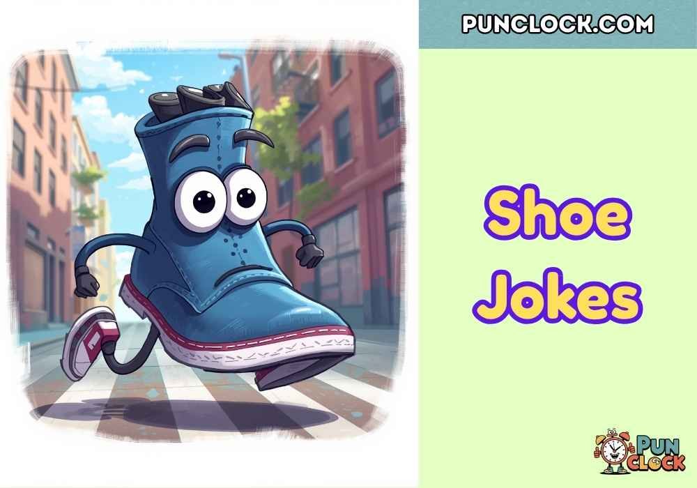 Shoe Jokes