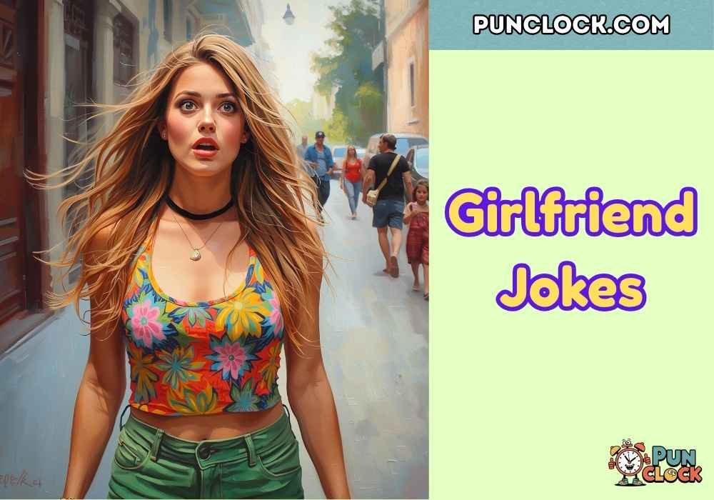 The Best Girlfriend Jokes