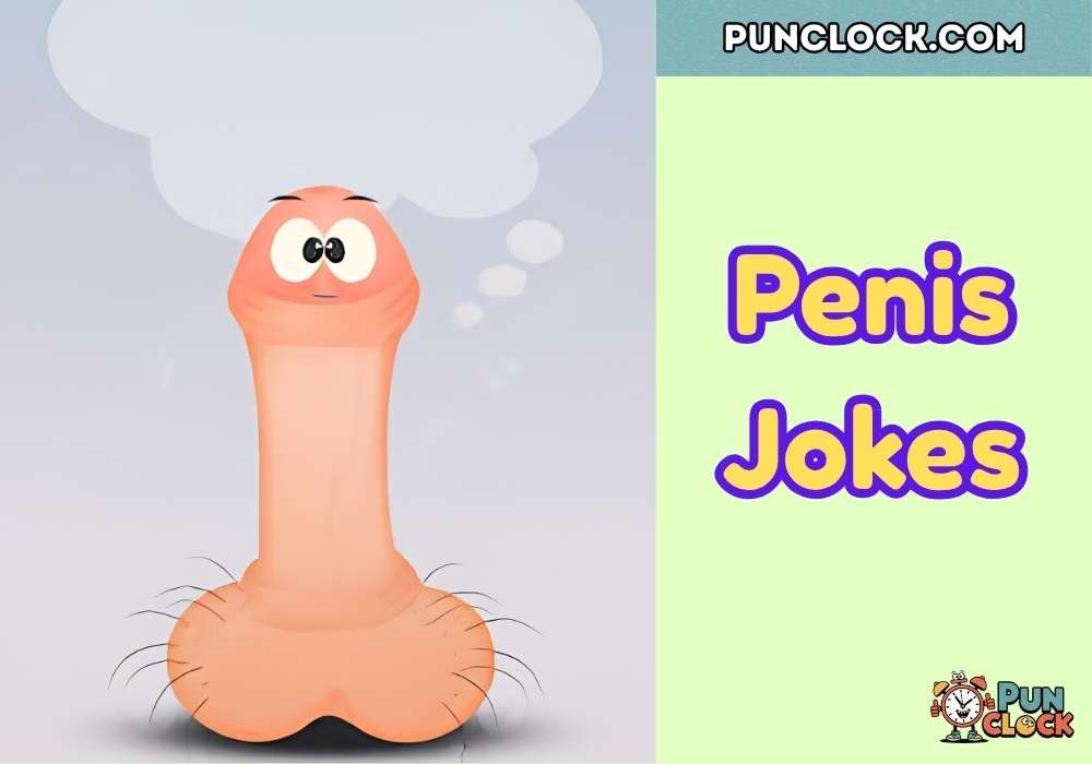 Witty Penis Puns That Slay