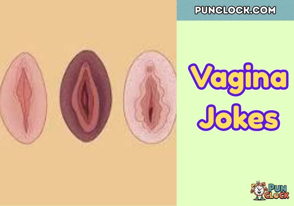 Witty Vagina Puns